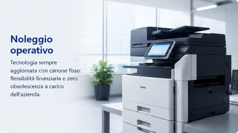 Noleggio operativo: Tecnologia sempre aggiornata con canone fisso: flessibilità finanziaria e zero obsolescenza a carico dell'azienda.